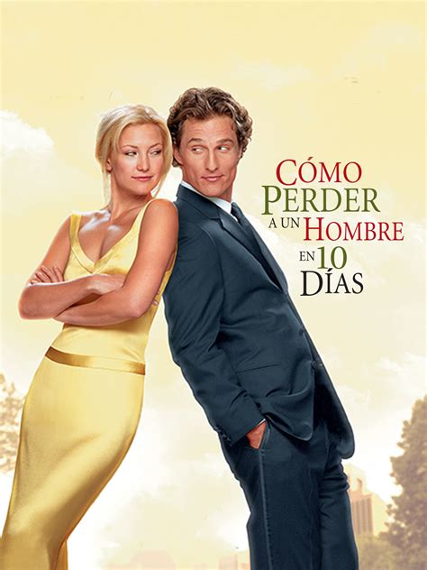 10 dias para perder un hombre|Cómo perder a un hombre en 10 días (2003)